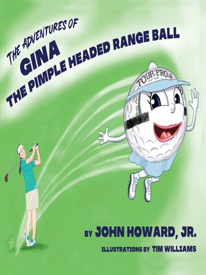 cover image of The Adventures of Gina the Pimple Headed Range Ball